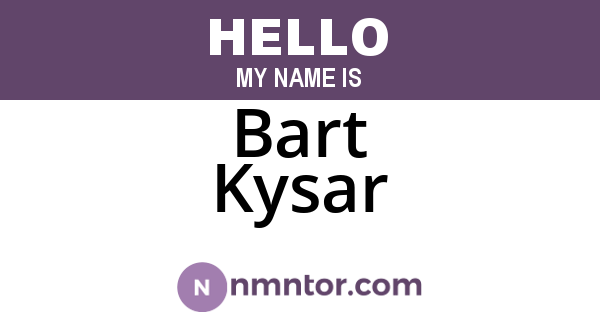 Bart Kysar
