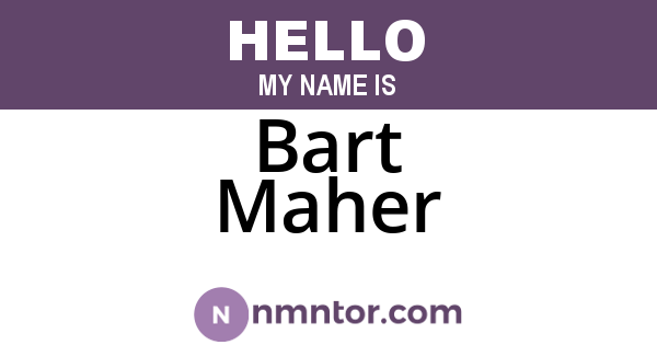 Bart Maher