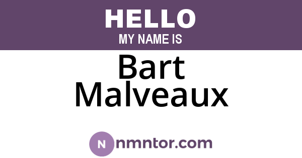 Bart Malveaux