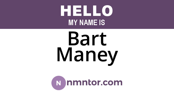 Bart Maney