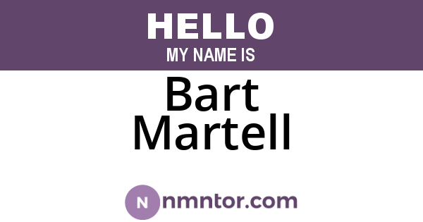 Bart Martell