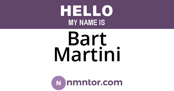 Bart Martini