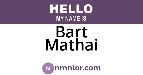 Bart Mathai