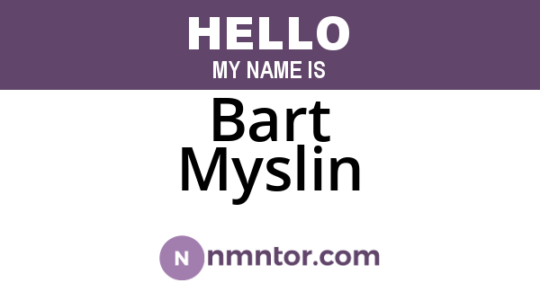 Bart Myslin