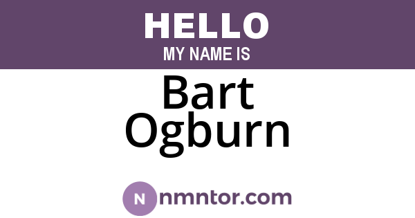 Bart Ogburn