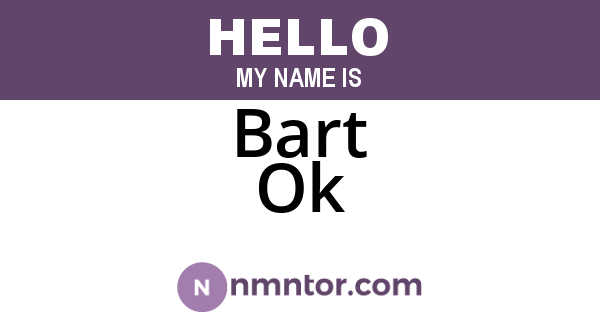 Bart Ok