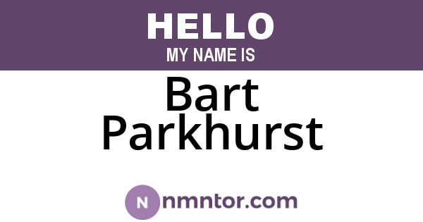 Bart Parkhurst