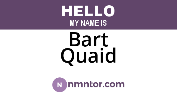 Bart Quaid