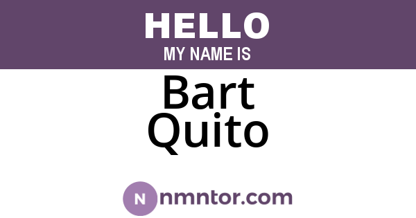 Bart Quito