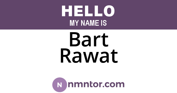 Bart Rawat