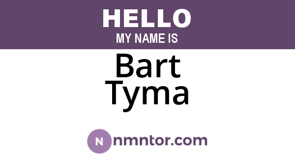 Bart Tyma