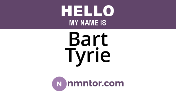 Bart Tyrie
