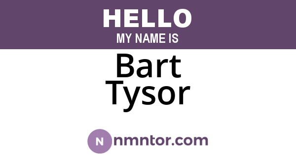 Bart Tysor