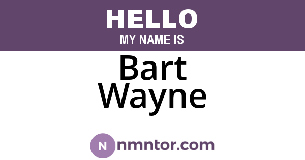 Bart Wayne