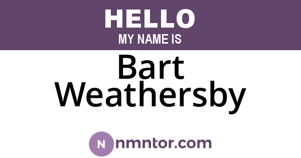 Bart Weathersby