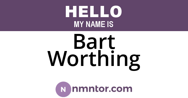 Bart Worthing