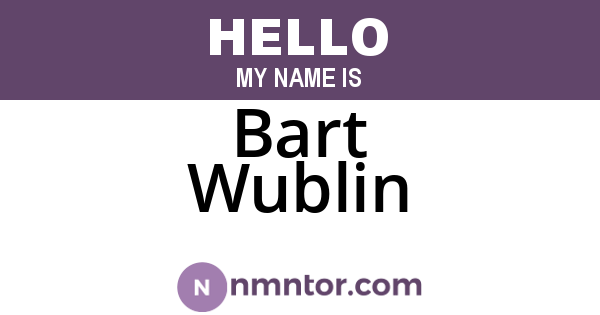 Bart Wublin
