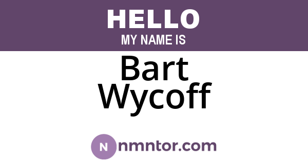 Bart Wycoff