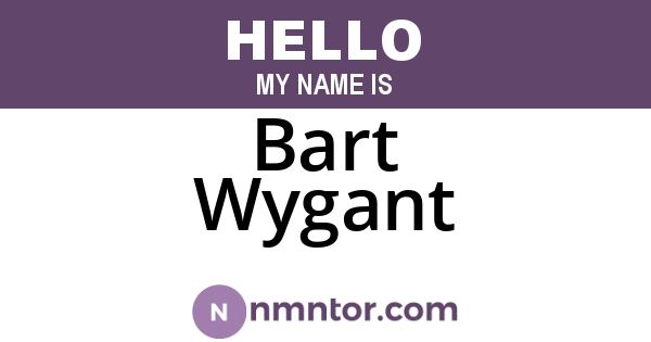 Bart Wygant