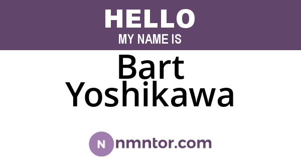 Bart Yoshikawa