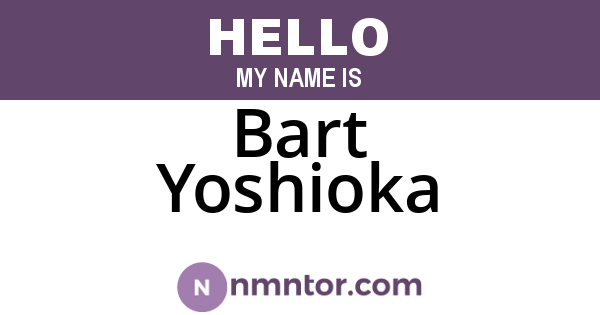 Bart Yoshioka
