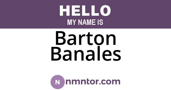 Barton Banales