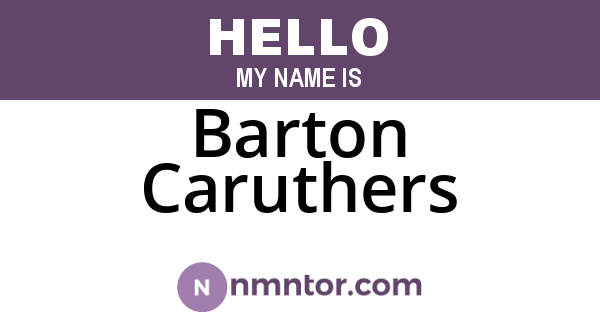 Barton Caruthers