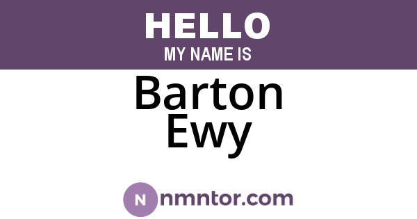 Barton Ewy