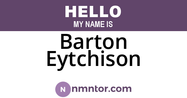 Barton Eytchison