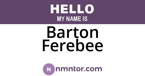 Barton Ferebee