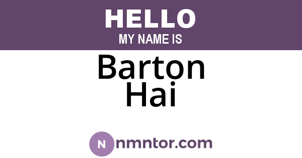 Barton Hai
