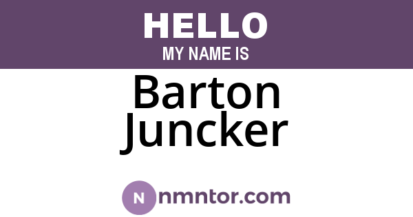 Barton Juncker