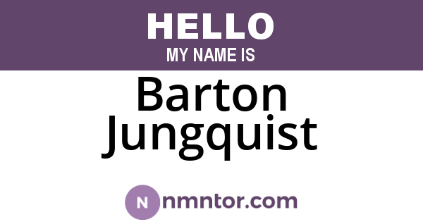 Barton Jungquist
