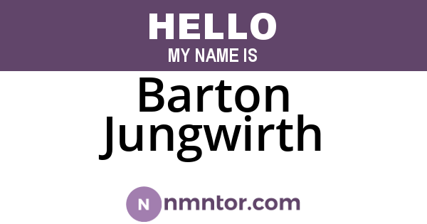 Barton Jungwirth