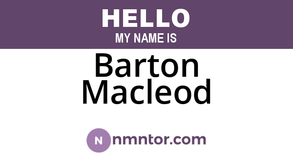 Barton Macleod