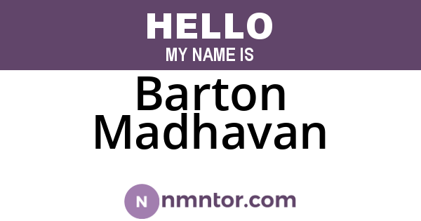 Barton Madhavan