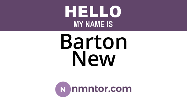 Barton New
