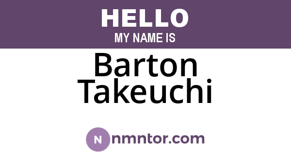 Barton Takeuchi