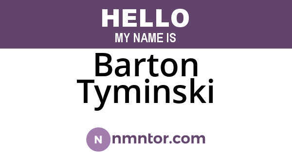 Barton Tyminski