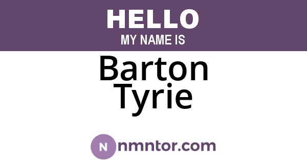 Barton Tyrie