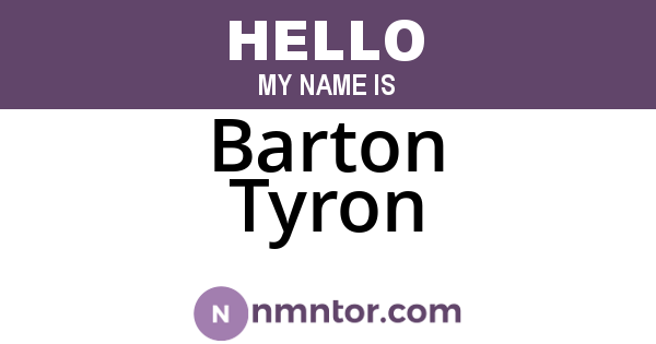 Barton Tyron