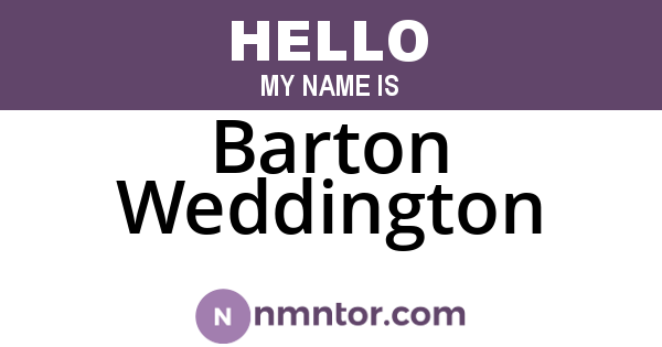 Barton Weddington