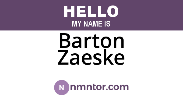 Barton Zaeske