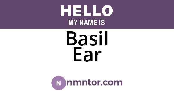 Basil Ear