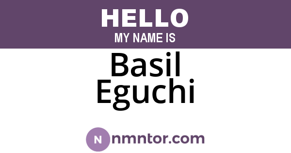 Basil Eguchi