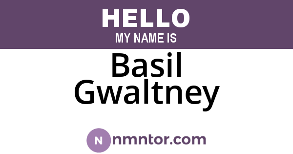 Basil Gwaltney