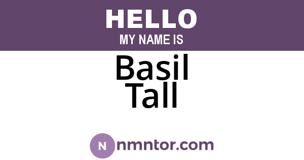 Basil Tall