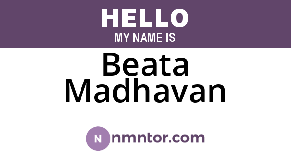 Beata Madhavan