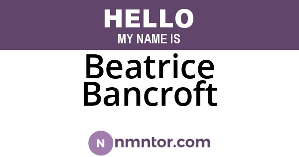 Beatrice Bancroft