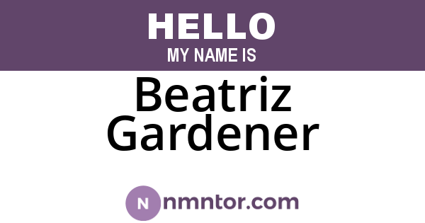 Beatriz Gardener